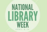 Celebrate National Library Week April 4 - 10